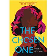 The Chosen One Triumphs of a Black Girl in the Ivy League