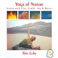 Yoga of Nature : Union with Fire, Earth, Air and Water