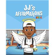 JJ's Affirmations