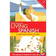 Living Spanish A Grammar Based Course with CD