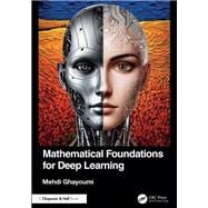 Mathematical Foundations for Deep Learning