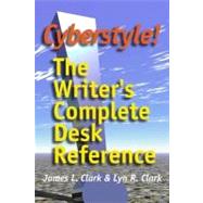 Cyberstyle! : The Writer's Complete Desk Reference