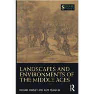 Landscapes and Environments of the Middle Ages