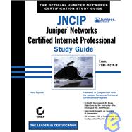 JNCIP: Juniper<sup><small>TM</small></sup> Networks Certified Internet Professional Study Guide: Exam CERT-JNCIP-M