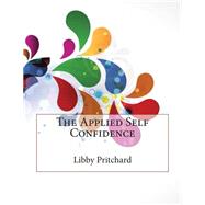 The Applied Self Confidence
