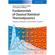 Fundamentals of Classical Statistical Thermodynamics Dissipation, Relaxation, and Fluctuation Theorems