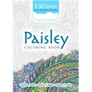 BLISS Paisley Coloring Book Your Passport to Calm