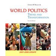 World Politics Trend and Transformation, 2007-2008 Update