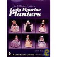 The Collector's Guide to Lady Figurine Planters