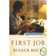 First Job : A Memoir of Growing up at Work