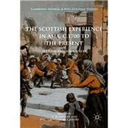 The Scottish Experience in Asia C.1700 to the Present
