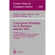 Conceptual Modeling for E-Business and the Web: Er 2000, Workshops on Conceptual Modeling Approaches for E-Business and the World Wide Web and Conceptual Modeling, Salt Lake City, Utah, Usa, october