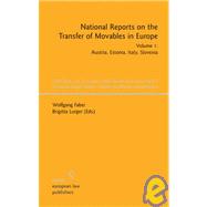National Reports on the Transfer of Movables in Europe: Austria, Estonia, Italy, Slovenia