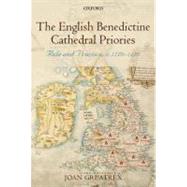 The English Benedictine Cathedral Priories Rule and Practice, c. 1270-1420