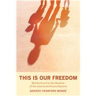 This Is Our Freedom