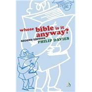 Whose Bible is it Anyway? 2nd Edition