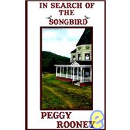 In Search of the Songbird