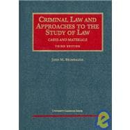 Cases and Materials on Criminal Law and Approaches to the Study of Law