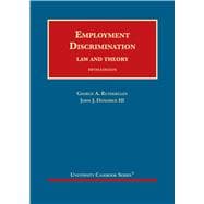 Employment Discrimination(University Casebook Series)