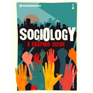 Introducing Sociology A Graphic Guide