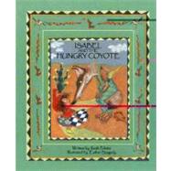 Isabel and the Hungry Coyote