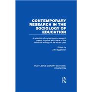 Contemporary Research in the Sociology of Education (RLE Edu L)
