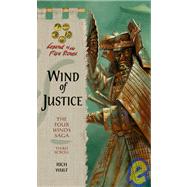 Wind of Justice : The Four Winds Saga, Third Scrol