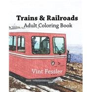 Trains & Railroads Adult Coloring Book