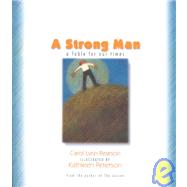 A Strong Man