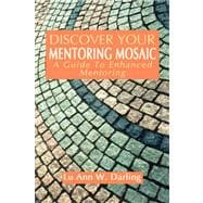 Discover Your Mentoring Mosaic: A Guide to Enhanced Mentoring