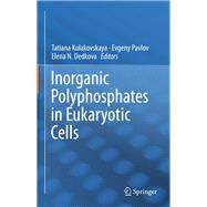 Inorganic Polyphosphates in Eukaryotic Cells