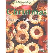 Christmas : Cookies, Cakes, Bread