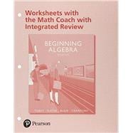 Worksheets with the Math Coach with Integrated Review for Beginning Algebra