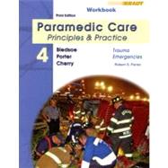 Student Workbook for Paramedic Care Principles & Practice Volume 4: Trauma Emergencies