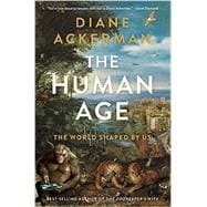 The Human Age The World Shaped By Us