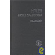 Hitler: Profile of a Dictator
