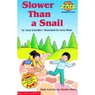 Slower Than a Snail