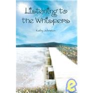 Listening to the Whispers