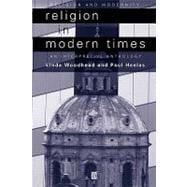 Religion in Modern Times An Interpretive Anthology