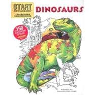 Start Exploring: Dinosaurs : A Fact-Filled Coloring Book
