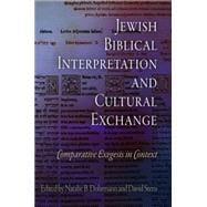 Jewish Biblical Interpretation and Cultural Exchange