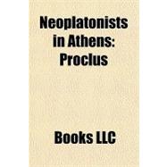 Neoplatonists in Athens : Proclus