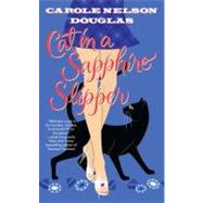 Cat in a Sapphire Slipper : A Midnight Louie Mystery