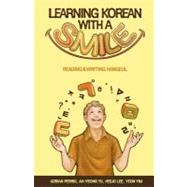 Learning Korean with a Smile : Reading and Writing Hangeul