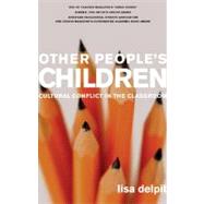 Other People's Children: Cultural Conflict in the Classroom