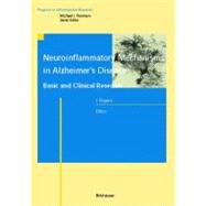 Neuroinflammatory Mechanisms in Alzheimer's Disease: Basic and Clinical Research