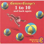 Curious George's 1 to 10 and Back Again