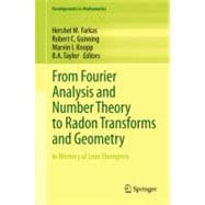 From Fourier Analysis and Number Theory to Radon Transforms and Geometry