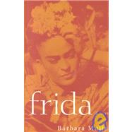 Frida A Novel of Frida Kahlo