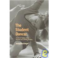 The Student Dancer: Emotional Aspects of the Teaching and Learning of Dance